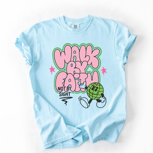Walk By Faith