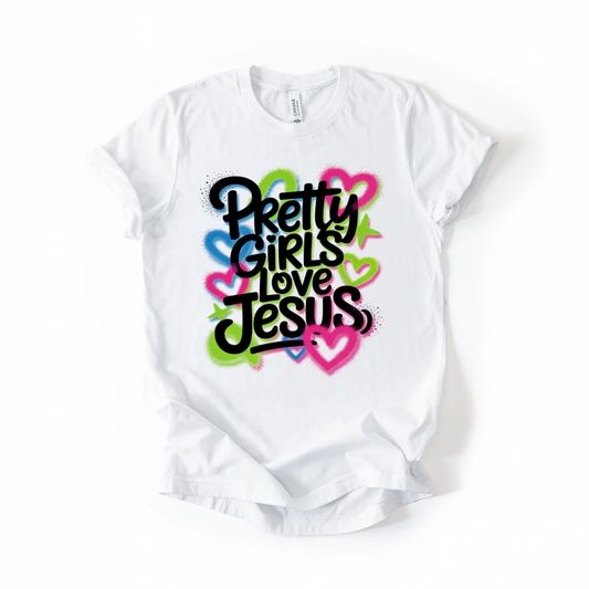 Pretty Girls Love Jesus